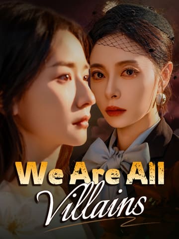 We Are All Villains poster
