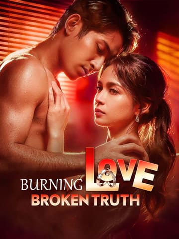 Burning Love, Broken Truth poster