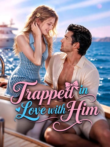 Trapped In Love with Him poster