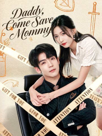Daddy, Come Save Mommy poster