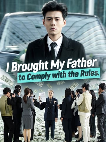 I Brought My Father to Comply with the Rules poster